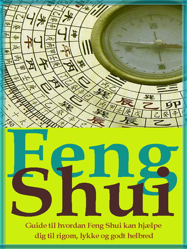 Styrk dit liv med feng shui - gratis epub